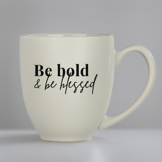 "Be Bold & Be Blessed" Mug